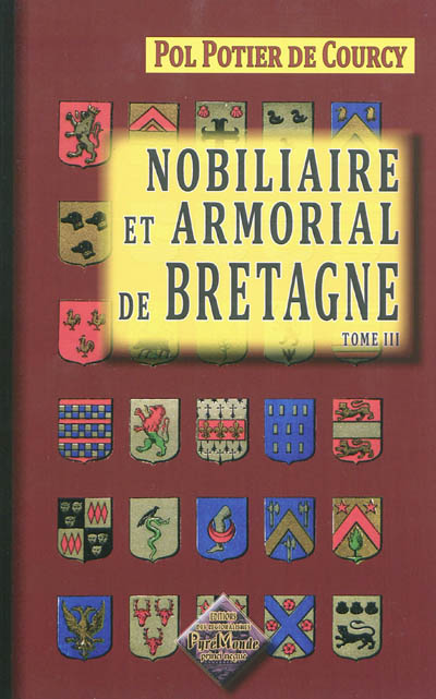 Nobiliaire et armorial de Bretagne. Vol. 3