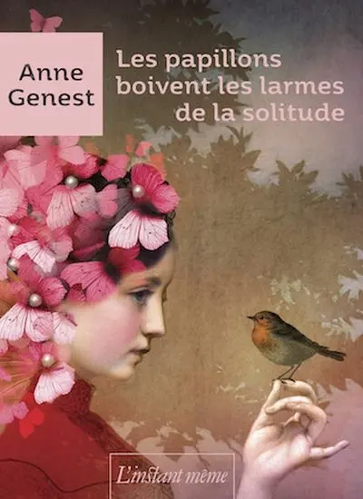 Les papillons boivent les larmes de la solitude