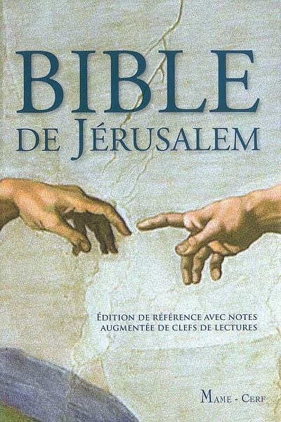 Bible de Jérusalem : édition de référence avec notes augmentée de clefs de lectures
