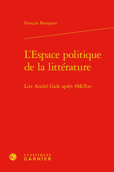 L'espace politique de la littérature : lire André Gide après #MeToo