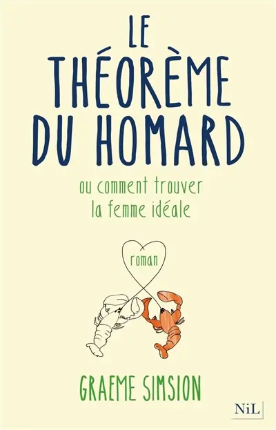 Le théorème du homard ou Comment trouver la femme idéale