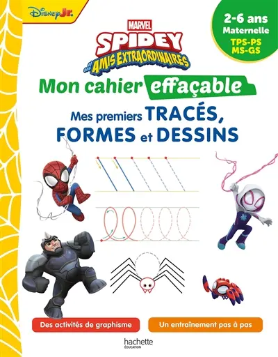 Spidey et ses amis extraordinaires : mon cahier effaçable, mes premiers tracés, formes et dessins : 2-6 ans, maternelle, TPS, PS, MS, GS