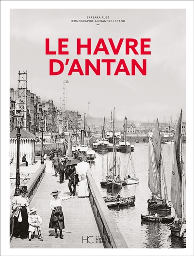 Le Havre d'antan