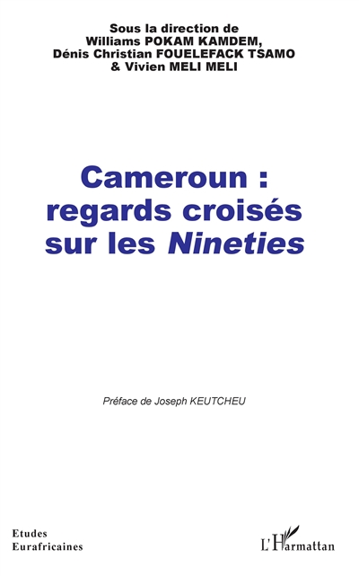 Cameroun : regards croisés sur les nineties