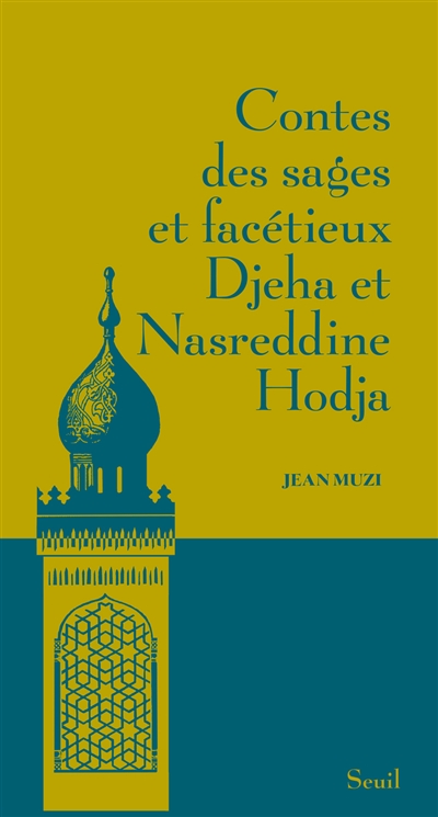Contes des sages et facétieux Djeha et Nasreddine Hodja