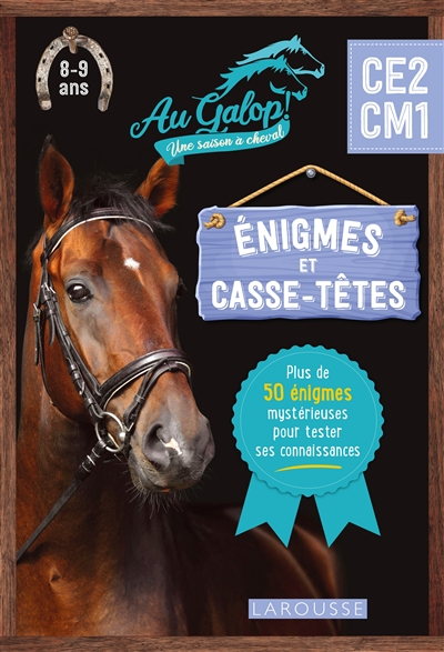 Au galop ! Une saison à cheval, CE2-CM1, 8-9 ans : énigmes et casse-têtes