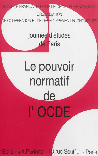 Le pouvoir normatif de l'OCDE : journée d'études de Paris