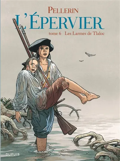 L'Epervier. Vol. 6. Les larmes de Tlaloc