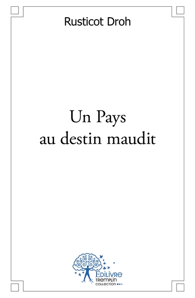 Un pays au destin maudit