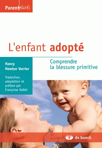 L'enfant adopté : comprendre la blessure primitive