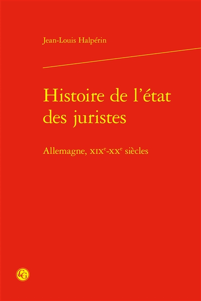Histoire de l'état des juristes : Allemagne, XIXe-XXe siècles