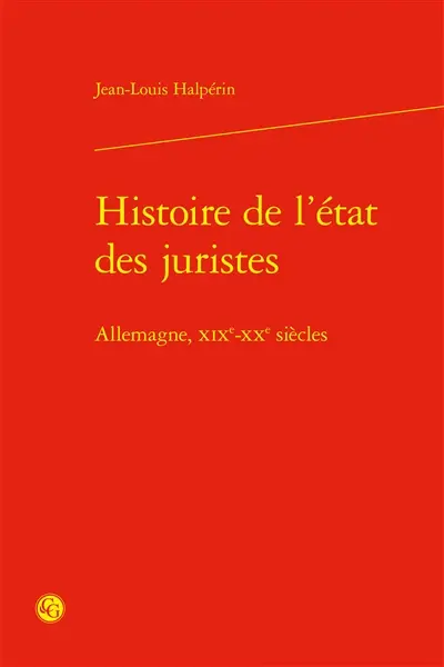 Histoire de l'état des juristes : Allemagne, XIXe-XXe siècles