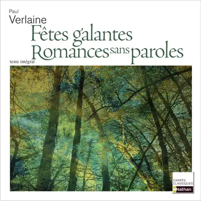 Fêtes galantes. Romances sans paroles : 1869 et 1874