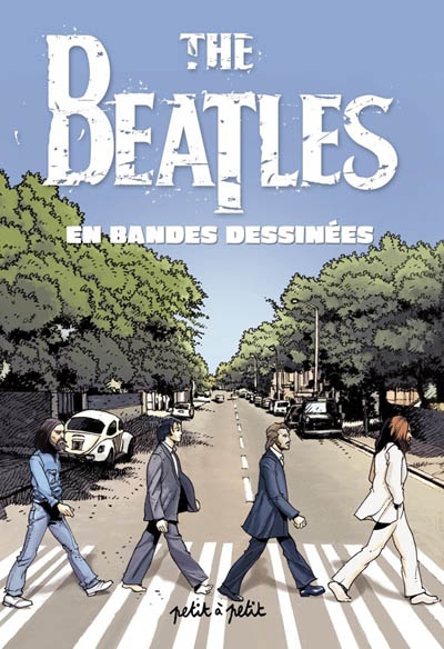 The Beatles : en bandes dessinées