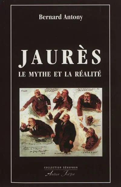 Jaurès : le mythe et la réalité