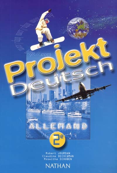 Projekt deutsch, allemand 2e : livre de l'élève