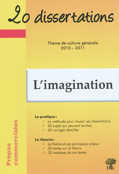 L'imagination : prépas commerciales, thème de culture générale 2010-2011
