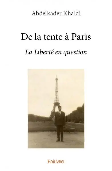 De la tente à paris : La Liberté en question