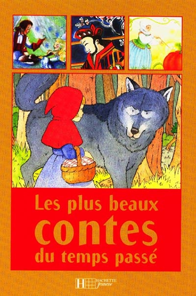 Les Plus Beaux Contes Du Temps Passe