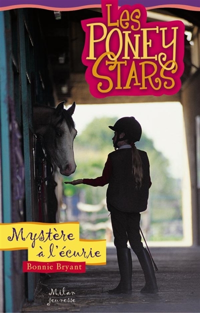 Les poney stars: mystère à l'écurie