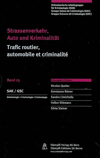 Strassenverkehr, Auto und Kriminalität. Trafic routier, automobile et criminalité