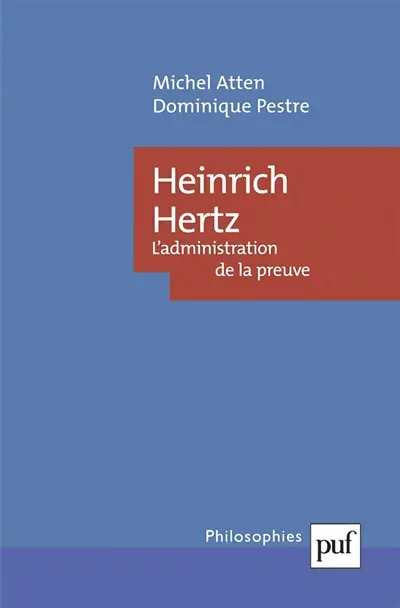 Heinrich Hertz : l'administration de la preuve