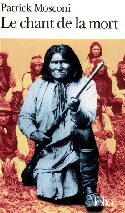 Le chant de la mort : pour une douleur apache