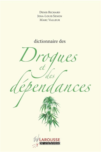 Dictionnaire des drogues et des dépendances
