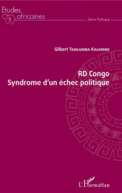 RD Congo : syndrome d'un échec politique