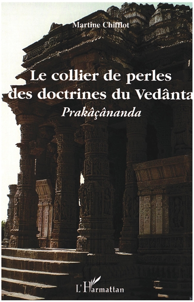 Le collier de perles des doctrines du Vedânta : vedântasiddhântamuktâvali de Prakâsânanda