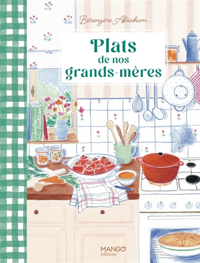 Plats de nos grands-mères