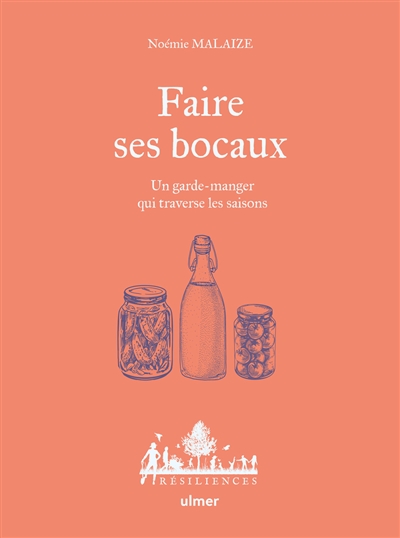 Faire ses bocaux : un...