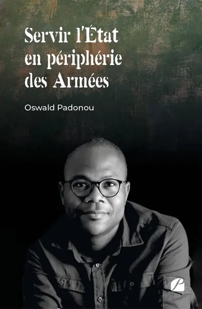 Servir l'Etat en périphérie des Armées
