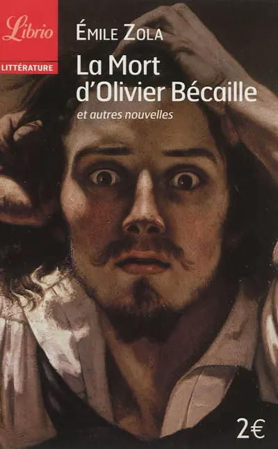 La mort d'Olivier Bécaille : et autres nouvelles