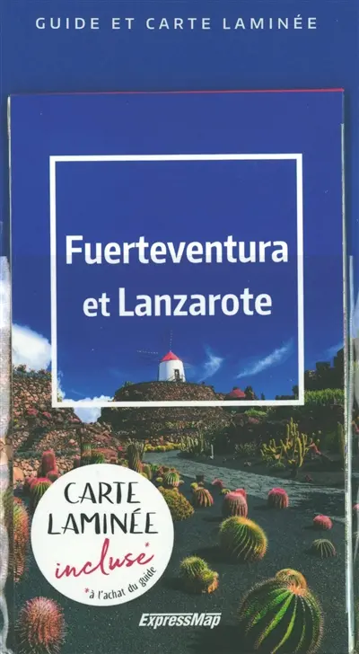 Fuerteventura et Lanzarote : guide et carte laminée
