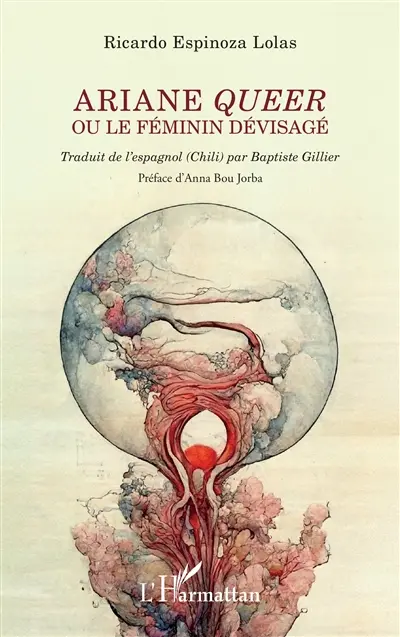Ariane queer ou Le féminin dévisagé