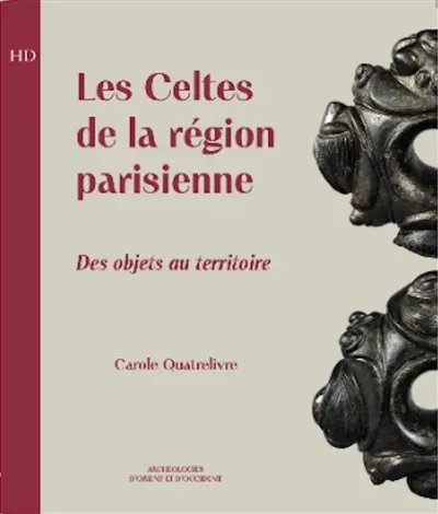 Les Celtes de la région parisienne : des objets au territoire