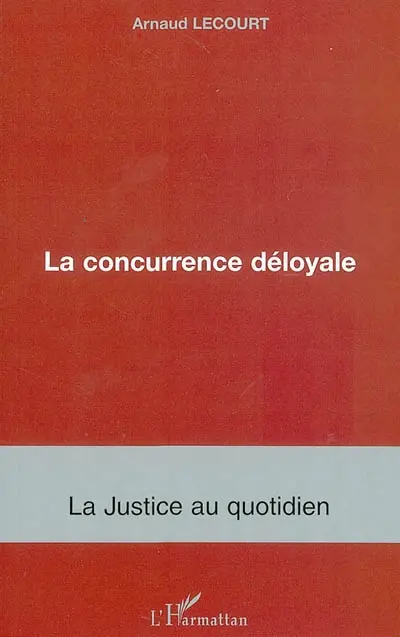 La concurrence déloyale