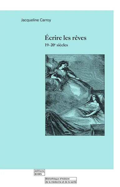 Ecrire les rêves : 19-20e siècles