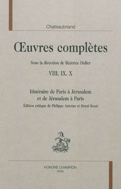 Oeuvres complètes. Vol. 8-9-10. Itinéraire de Paris à Jérusalem et de Jérusalem à Paris