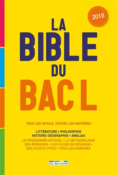 La bible du bac L 2018 : tous les outils, toutes les matières