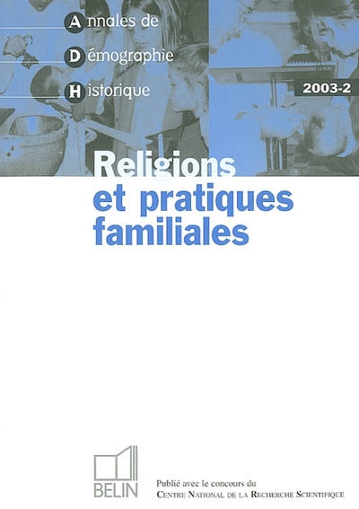 Annales de démographie historique, n° 2 (2003). Religions et pratiques familiales