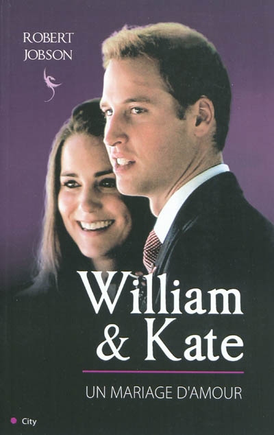 William & Kate : un mariage d'amour