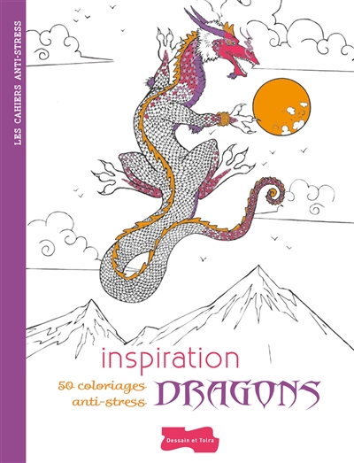 Inspiration dragons : 50 coloriages anti-stress