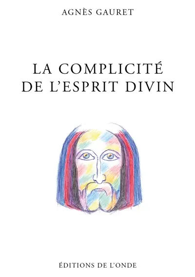 La complicité de l'Esprit divin