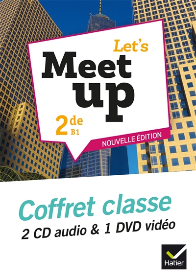 Let's meet up!, anglais 2de B1 : coffret classe 2 CD audio & 1 DVD vidéo