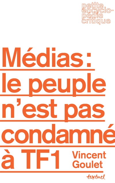 Médias : le peuple n'est pas condamné à TF1 !