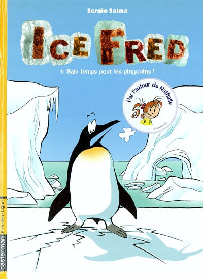 Ice Fred T 1, Sale temps pour les pingouins !