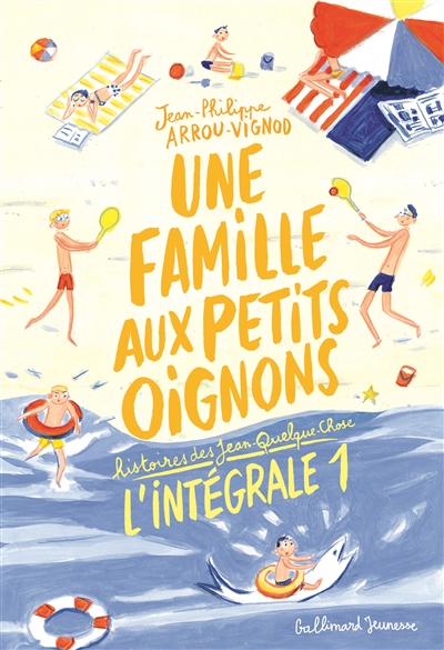 Une famille aux petits oignons : histoires des Jean-Quelque-Chose. Vol. 1