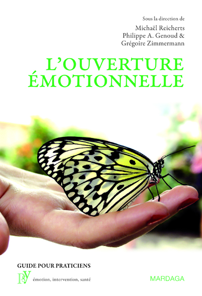 L'ouverture émotionnelle : une nouvelle approche du vécu et du traitement émotionnels